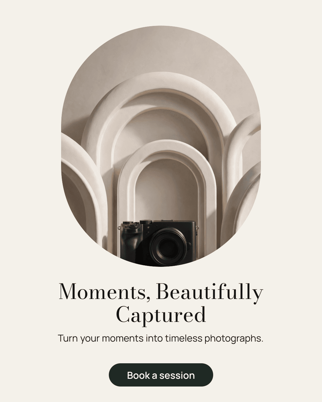 A camera framed by ivory arches above the words Moments, Beautifully Captured and Book a session.