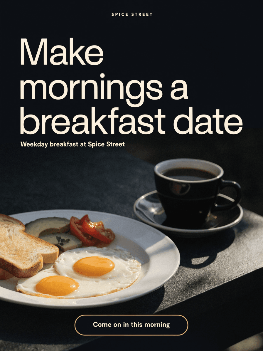 Spice Street breakfast poster with eggs, toast and coffee and the words Make mornings a breakfast date.